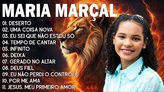 MARIA MARÇAL ALBUM COMPLETO - As Melhores Músicas Gospel Falam Sobre Amor Com Deus - As Mais Tocadas