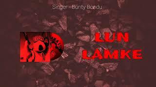 ਲੰਨ ਲਮਕੇ | Lun Lamke by Bunty Bondu | Lastest Punjabi Song 2022 #punjabisong
