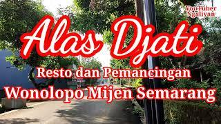 Alas Djati Resto Dan Pemancingan Wonolopo Mijen Semarang @youtuberngaliyan #alasdjatirestomijen