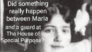 Grand Duchess Maria and the guard: did something inappropriate happen at the Ipatiev House?