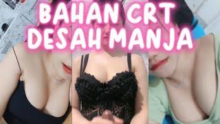 DESAHAN MANJA CRT #crt #desahmanja #desahancewek