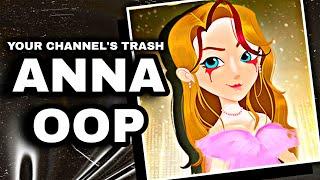 Your Channels Trash - Anna Oop