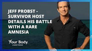 Jeff Probst - Survivor Host Details His Battle with a Rare Amnesia