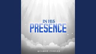 In His Presence