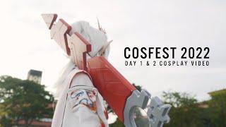 Cosfest 2022 (Day 1 & 2 Cosplay Video)