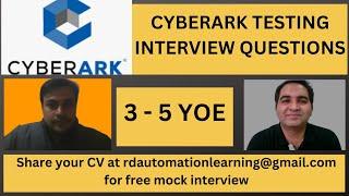 CyberArk Testing Interview Experience | Real Time Interview Questions and Answers