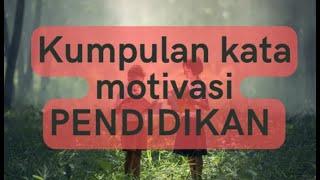 Kumpulan Kata Motivasi Tentang PENDIDIKAN Dari Tokoh  Terkenal Dunia.