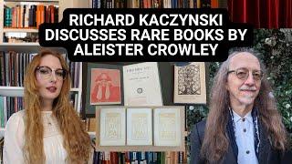 Richard Kaczynski Discusses Rare Books by Aleister Crowley