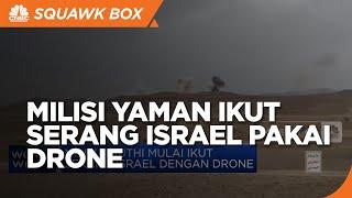 Milisi Houthi Mulai Ikut Serang Israel Dengan Drone