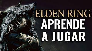 APRENDE A JUGAR ELDEN RING (MEJORES TIPS & CONSEJOS PARA EMPEZAR)