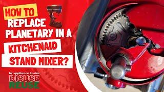 HOW TO INSTALL KITCHENAID STAND MIXER PLANETARY