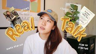 Real Talk | Injury update, inner healing & life lessons