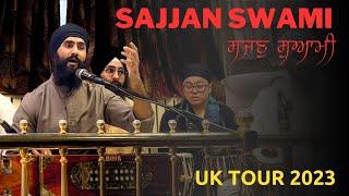 Sajjan Swami Mora | Gurbani Shabad Kirtan | Manbir Singh | UK Tour 2023