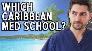 Which Caribbean Med School Should You Go To?