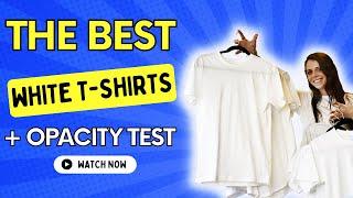 The Best White T Shirts Plus Opacity Test