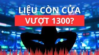 Chứng khoán hôm nay | Nhận định thị trường : Liệu còn cửa vượt 1300?