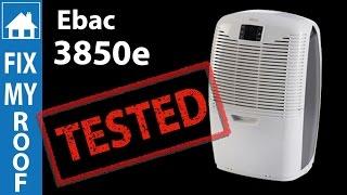 Ebac 3850e Dehumidifier Review & Test