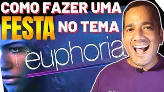 COMO FAZER UMA FESTA TEMA EUPHORIA‍️ | CONVITE | DECORAÇÃO | BOLO | MAQUIAGEM