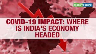 COVID-19 Impact: Where is India's Economy Headed