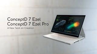 ConceptD 7 Ezel (Pro) – A New Twist on Creation | ConceptD