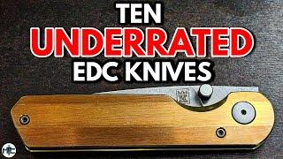 10 UNDERRATED EDC Folding Knives - 2024