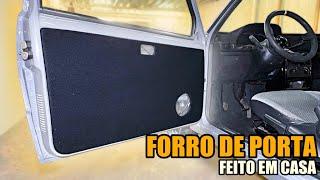 FABRICANDO OS FORROS DE PORTA PARA O UNO - REFORMANDO CARRO EM CASA