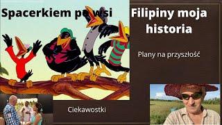 #Filipiny moja historia-Spacerkiem po wsi