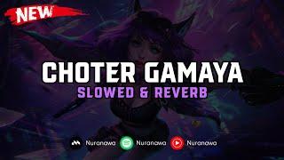 DJ Choter Gamaya ( Slowed & Reverb ) 