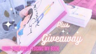 First Time Spray-Edging My Book! (Plus Giveaway)