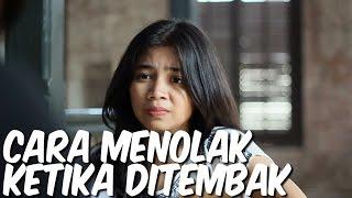 Cara Menolak Ketika Ditembak // collab with 23DamnOld