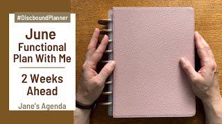 June Functional Plan With Me | 2 Weeks Ahead | Jane’s Agenda | Classic Discbound