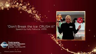 "Don't Break the Ice: CRUSH it!"