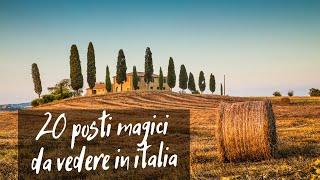 20 posti magici da vedere in Italia