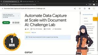 Automate Data Capture at Scale with Document AI: Challenge Lab | #qwiklabs | #GSP367