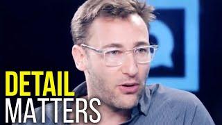 DETAIL MATTERS - Simon Sinek - Motivational Video (8D AUDIO)