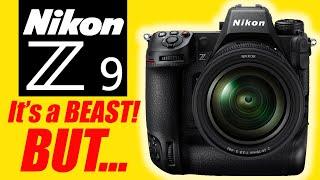 Nikon Z9 | WHY I'm So EXCITED | BUT...
