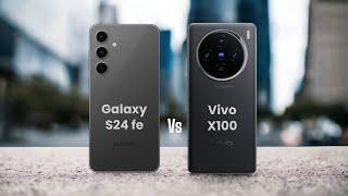 Samsung Galaxy S24 FE  VS  Vivo X100 Full Comparison