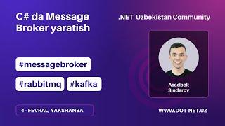 C# da Message Broker yaratish - Asadbek Sindarov | DOT-NET.UZ