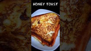 EASY & QUICK HONEY TOAST RECIPE #shorts #bread #trending