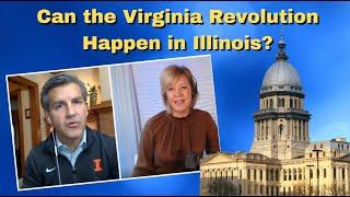 Will IL Politics be Impacted by the Virginia Election Revolution? And Why Do We Need a Stimulus PKG?