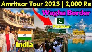 Amritsar Complete Tour Guide 2023 | Wagha Border Parade | India Pak Border | Golden Temple | 4k HD