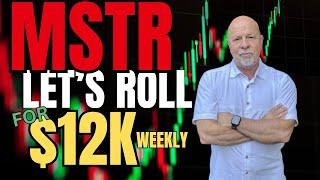 MicroStrategy (MSTR) is giving me crazy income this week ($12K). Here is how I am rolling