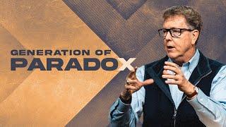 Leading a Generation of Paradox | Strategies to Prepare this Generation for Authentic Adulthood