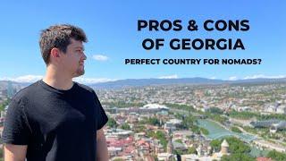 Pros and Cons living in Georgia as digital nomad