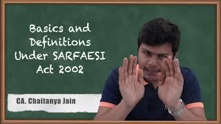 Basics and Definitions Under SARFAESI Act 2002 - CA Final Economic Laws