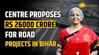 Budget 2024: Centre proposes RS 26000 Crore for road projects in Bihar