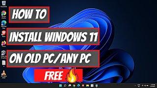 Install Windows 11 On Any PC (Super Easy & Free)