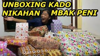 UNBOXING KADO NIKAHAN MBAK PENI?? Lah kok malah mawut yang bukain kado??