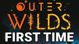 MY FIRST TIME PLAYING OUTER WILDS (BLIND PLAYTHROUGH)