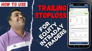 How to use Trailing Stop Loss for Equity Intraday Trader in Dhan